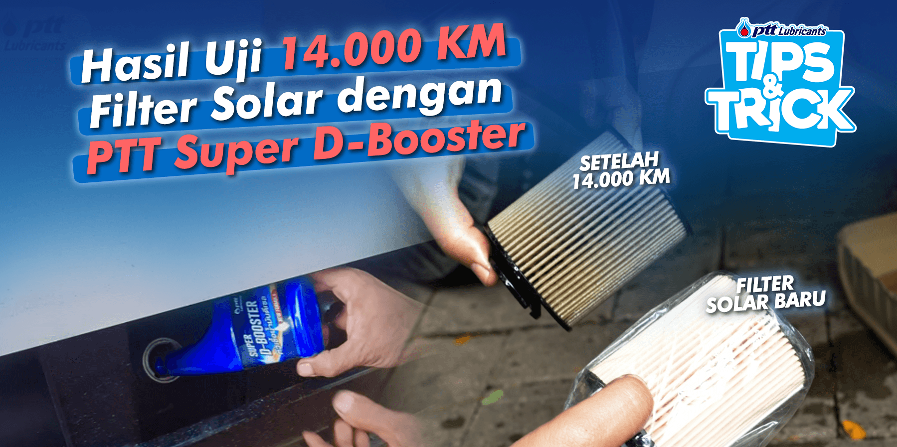Hasil Uji 14.000 KM Filter Solar dengan PTT Super D-Booster